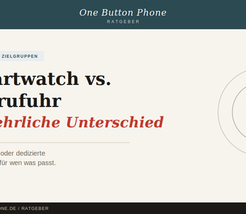Smartwatch vs. Notrufuhr — der ehrliche Unterschied
