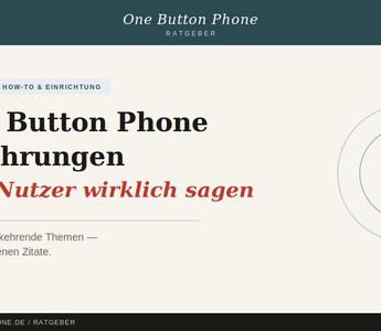 One Button Phone Erfahrungen — was Nutzer wirklich sagen