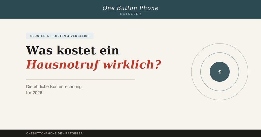 Was kostet ein Hausnotruf wirklich? — Die ehrliche Kostenrechnung für 2026