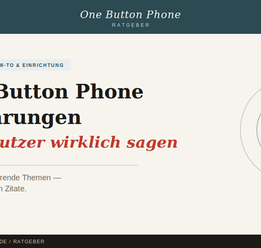 One Button Phone Erfahrungen — was Nutzer wirklich sagen